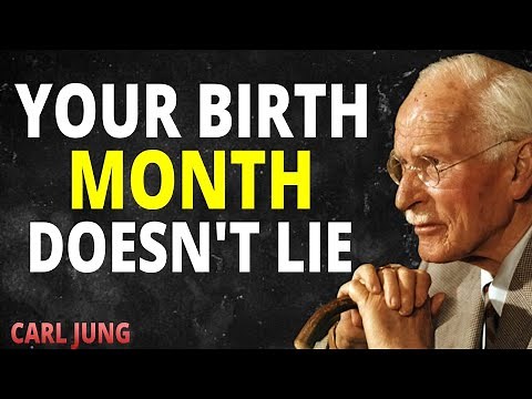 The Meaning of your Birth Month Will Change your Entire Life | Carl Jung