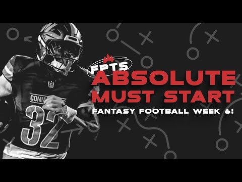 NFL Week 6 Fantasy Football MUST START or Sit