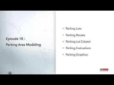 Getting to Know PTV Vissim - Episode 18 : Parking Modeling