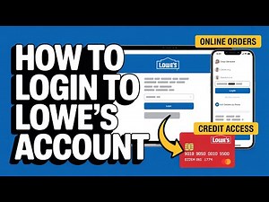 How to Login to Lowe’s Account – Online Orders and Credit Card Access