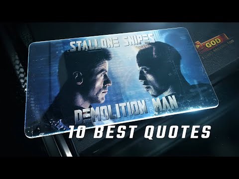 Demolition Man 1993 | 10 Best Quotes