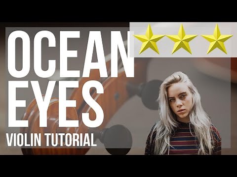 How to play Ocean Eyes by Billie Eilish on Violin (Tutorial)