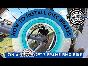 How To Install Disc Brakes On A Hutch 29" Z Frame BMX Bike