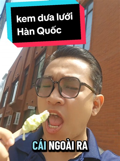 trải nghiệm kem dưa lưới Hàn Quốc #kemdualuoi #kemdualuoihanquoc #thangthodung #cuongthodop #dulichhanquoc