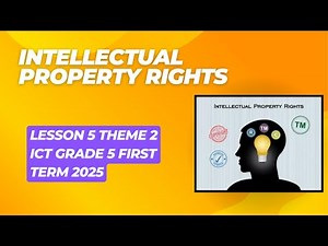 intellectual property rights lesson 5 theme 2 ict grade 5 first term 2024_2025