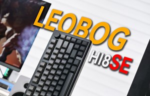 新手入门键盘推荐！目前的量产高光产品 | LEOBOG HI8SE机械键盘开箱评测_哔哩哔哩_bilibili