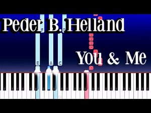 Peder B. Helland - You & Me (Piano Tutorial)