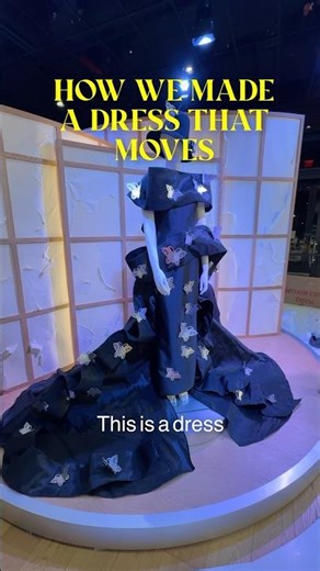 How we made a dress that moves 💫