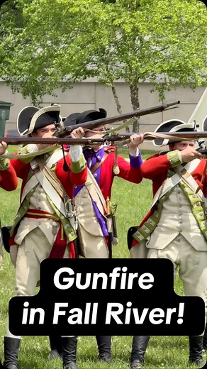 40 reactions · 33 shares | Gunfire in Fall River! Don’t worry, it’s all part of the show — get a look at the Battle of Fall River reenactment #fallriver #fallriverma #livinghistory #history #revolutionarywar | HNNow | Facebook
