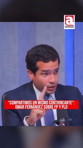"We share the same opponent": Omar Fernández on FP and PLD