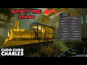 OUTWITT MOD Menu Tricks And Download in Choo Choo Charles
