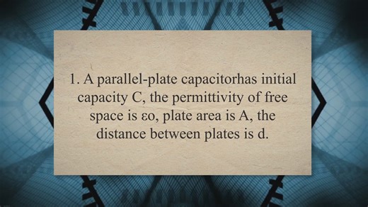 Parallel-plate capacitor – problems and solutions