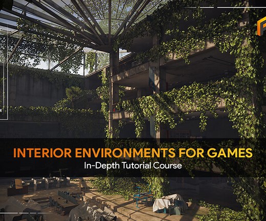 ArtStation - Creating Interior Environments for Games - In-Depth Tutorial Course | Tutorials