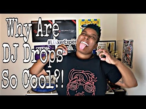 WHAT IS A DJ DROP, WHERE TO GET THEM, HOW TO MAKE THEM? | DJ TIPS | #LiXxerExperience TV