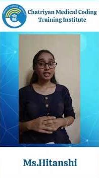 Hitanshi Feedback CPC Course Medical Coding Course Chatriyan Medical Coding Training Institute