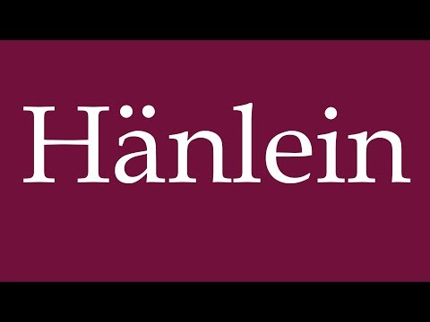 How to Pronounce ''Hänlein'' Correctly in German