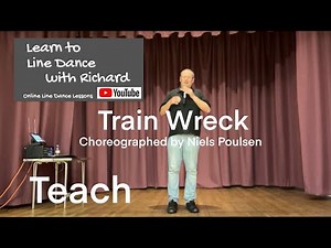 IMPROVER LINE DANCE LESSON 30 - Train Wreck - Part 1 - Full Teach