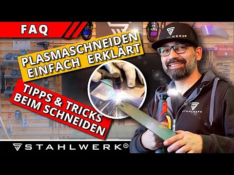 Plasmaschneiden – Worauf müsst Ihr achten – Die wichtigsten Tipps & Tricks beim Schneiden