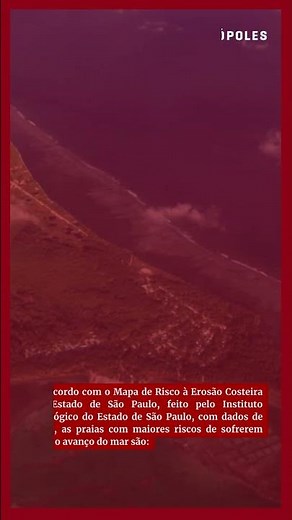 Avanço do mar: veja quais praias são ameaçadas pela erosão costeira