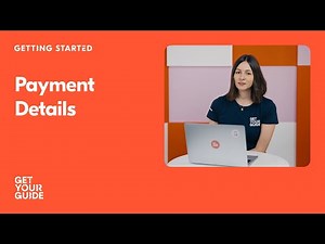 Setting Up Your Account To Receive Payments | Getting Started on GetYourGuide