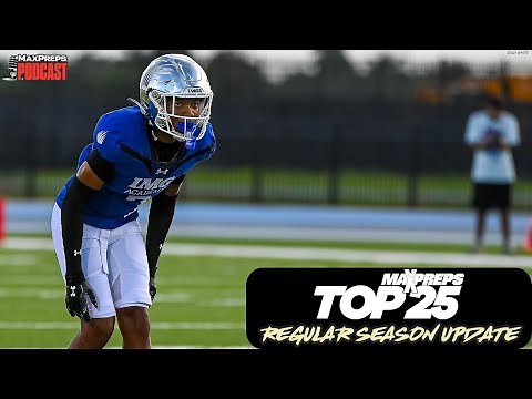 NEW MaxPreps Top 25 High School Football Rankings 🏈 2024 Season 📈 📉 MaxPreps Podcast Ep 5 🎙️