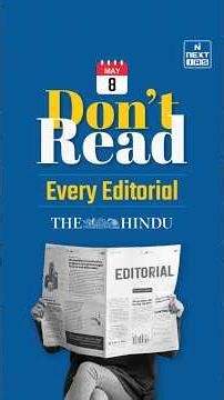 Don't Read Every Editorial | NEXT IAS