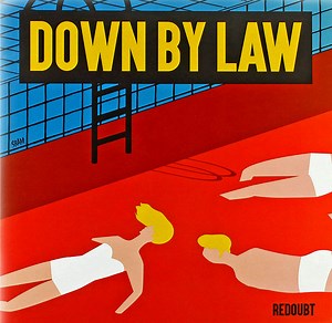 Down By Law - Redoubt