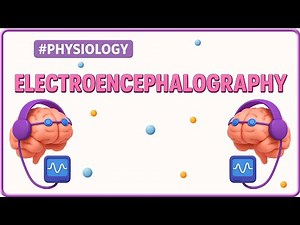 15. Electroencephalography (EEG) 🧠⚡ | Principles, Waves, Uses | USMLE Step 1 Neurophysiology