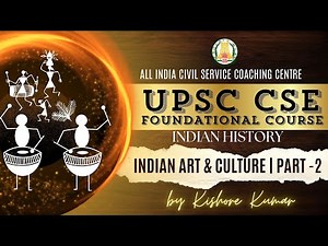 Day - 117 | History | Indian Art & Culture | Part - 2 | Mr. Kishore Kumar