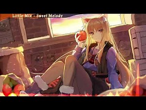 Little Mix - Sweet Melody (Lyrics)