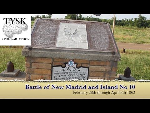 1862-08 Battle of New Madrid and Island No 10 TYSK CWB