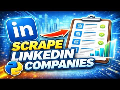 How to Scrape LinkedIn Company Data with Python (2026) | LinkedIn Automation Script Tutorial