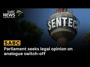 Parliament seeks legal opinion on analogue switch-off