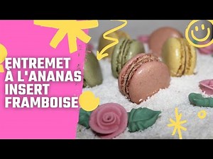 Entremet à l'ananas 🍍 avec un insert à la framboise 🎂🍰 / Mousse au mascarpone / Recette gourmande 😊😉