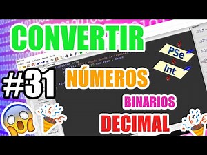 👨🏼‍💻 [PSeint #31] Convertir números Binarios a decimal