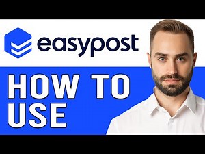 How To Use EasyPost For Beginners In 2024 (EasyPost Complete Tutorial)