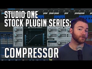 Studio One Stock Plugin Series: Compressor