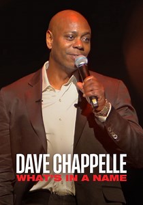 Dave Chappelle: What's in a Name? streaming