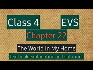 #studytime Class 4/EVS/Chapter 22/The world in my home/Textbook solutions and explanation