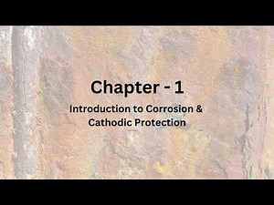 01. Introduction to Corrosion and Cathodic Protection
