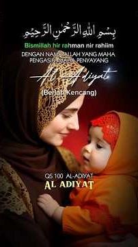 100 AL ADIYAT Bayi ngaji Duet. Transliterasi & Terjemahan Al quran Juz Amma. Video fiktif dibuat AI