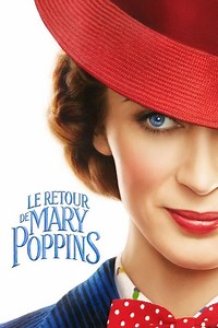 REGARDER!! Le Retour de Mary Poppins (2018) FILM STREAMING COMPLET VF GRATUIT - FILM STREAMING COMPLET VF GRATUIT