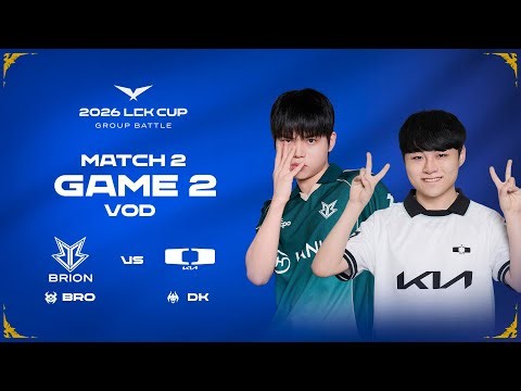 BRO vs DK | Match 2 Game 2 | 2026 LCK CUP
