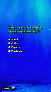 62K views · 738 reactions | What is an ancient manuscript written in book form called? #learnerstv #trivia #knowledge #education | Learners TV | Facebook