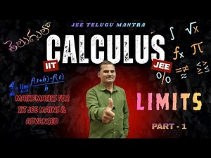 Calculus - Limits Part-1 | JEE Mains & Advanced Maths in telugu