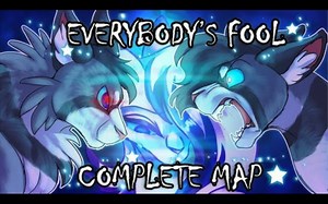 【油管/猫武士】松鸦羽 Everybody's Fool | COMPLETE MAP