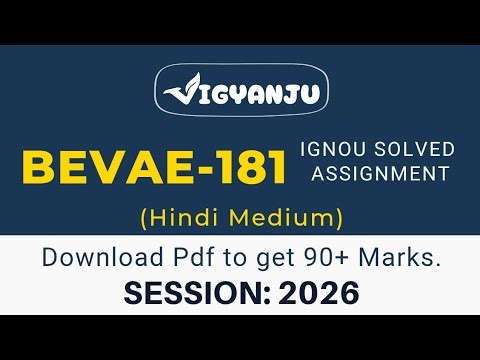 IGNOU BEVAE 181 Solved Assignment 2026 Hindi Medium | Guaranteed 90+ Marks