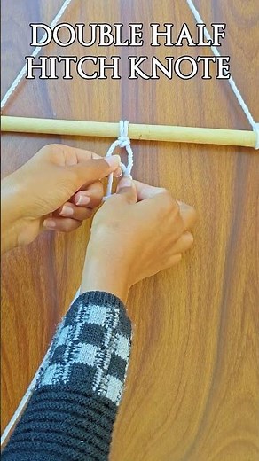 Double Half Hitch Knot Tutorial