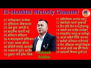 Nepali christian collection songs subash subba
