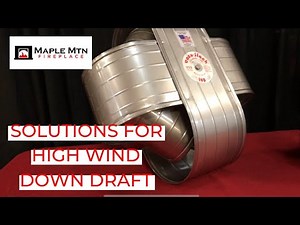 Solutions For High Wind Down Draft